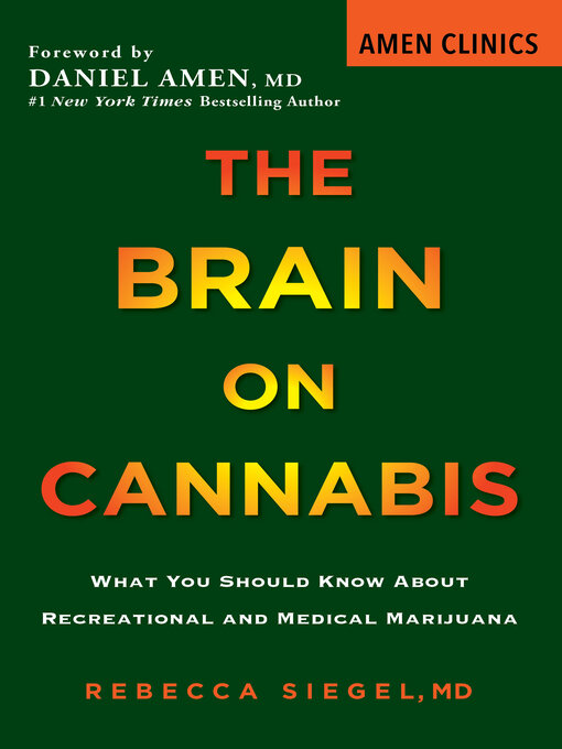 Title details for The Brain on Cannabis by Rebecca Siegel - Available